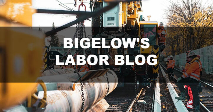 Bigelows labor blog